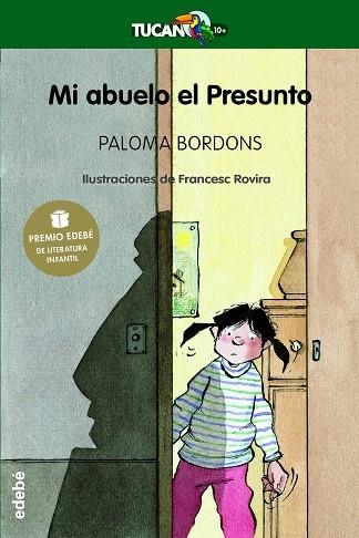 MI ABUELO EL PRESUNTO (TUCAN VERDE-10 AÑOS) | 9788423675586 | BORDONS, PALOMA