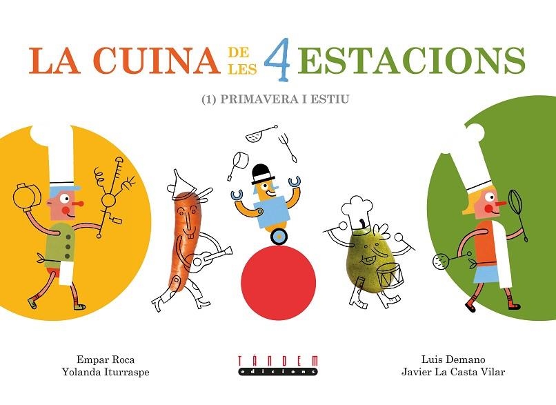 CUINA DE LES 4 ESTACIONS (1) PRIMAVERA I ESTIU (ESPIRAL) | 9788481318098 | ROCA, EMPAR - ITURRASPE, YOLANDA - DEMANO, LUIS -