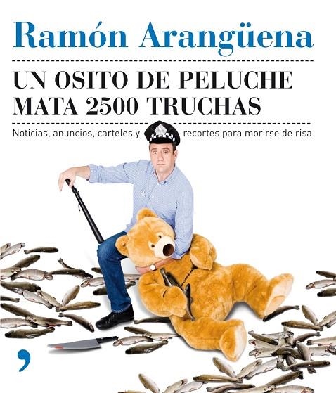 OSITO DE PELUCHE MATA 2500 TRUCHAS (TH) | 9788484607182 | ARANGUENA, RAMON