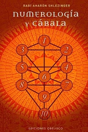 NUMEROLOGIA Y CABALA (OBELISCO) | 9788497774796 | SHLEZINGER, RABI AHARON