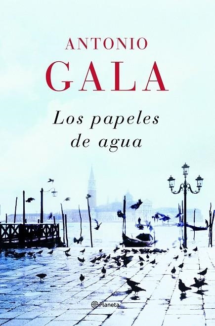 PAPELES DE AGUA (T/D-AEI) | 9788408082033 | GALA, ANTONIO