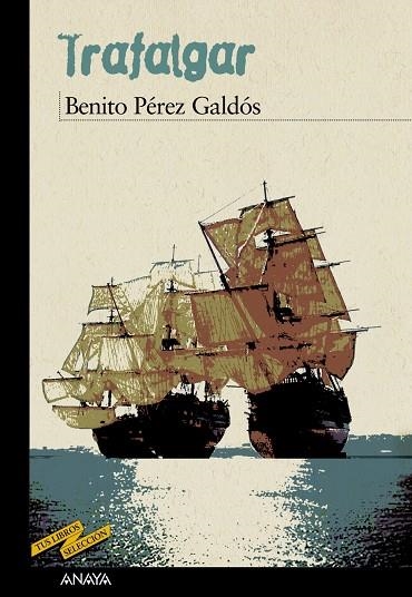 TRAFALGAR  -TUS LIBROS- | 9788466777117 | PEREZ GALDOS, BENITO (1843-1920)