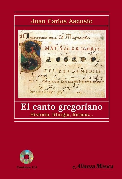 CANTO GREGORIANO : HISTORIA, LITURGIA, FORMA | 9788420687940 | ASENSIO PALACIOS, JUAN CARLOS