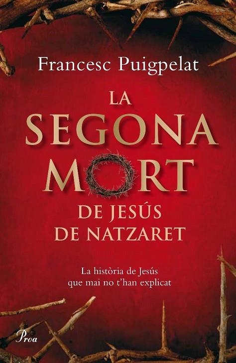 SEGONA MORT DE JESÚS DE NATZARET | 9788484371182 | PUIGPELAT,FRANCESC