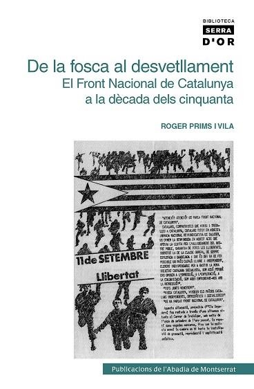 DE LA FOSCA AL DESVETLLAMENT : EL FRONT NACIONAL DE CATALUNY | 9788498830439 | PRIMS VILA, ROGER