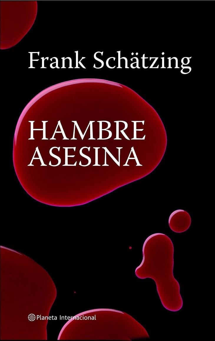 HAMBRE ASESINA (INTERNACIONAL) | 9788408082248 | SCHÄTZING, FRANK