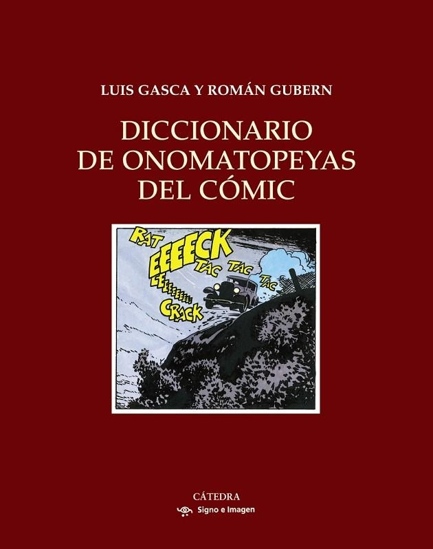 DICCIONARIO DE ONOMATOPEYAS DEL CÓMIC (SIGNO-IMAGEN-0191116) | 9788437625010 | GASCA, LUIS - GUBERN, ROMAN