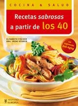 RECETAS SABROSAS A PARTIR DE LOS 40 (COCINA Y SALUD) | 9788425518058 | FISCHER, ELISABETH