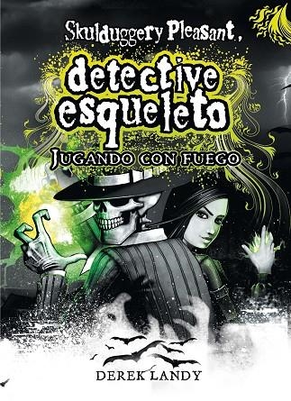 SKULDUGGERY PLEASANT. JUGANDO CON FUEGO VOL.II | 9788467530773 | LANDY, DEREK