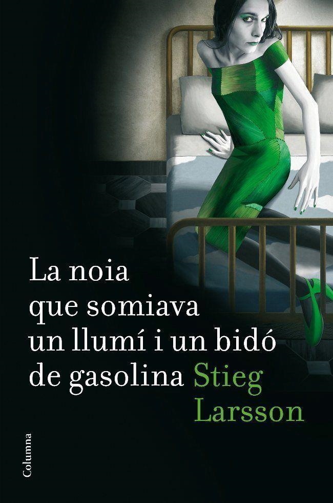 NOIA QUE SOMIAVA UN LLUMI I UN BIDO DE GASOLINA (LARSSON) | 9788466410045 | LARSSON, STIEG