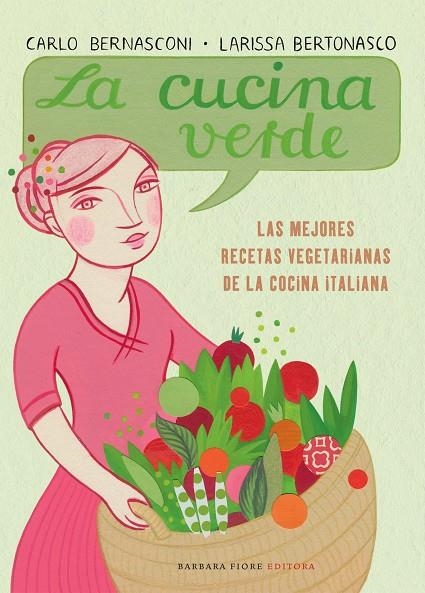 CUCINA VERDE. MEJORES RECETAS VEGETARIANAS COCINA ITALIANA | 9788493618599 | BERNASCONI, CARLO - BERTONASCO, LARISSA