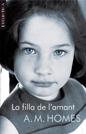 FILLA DE L'AMANT, LA (L'ECLECTICA) | 9788498243536 | HOMES, A.M.