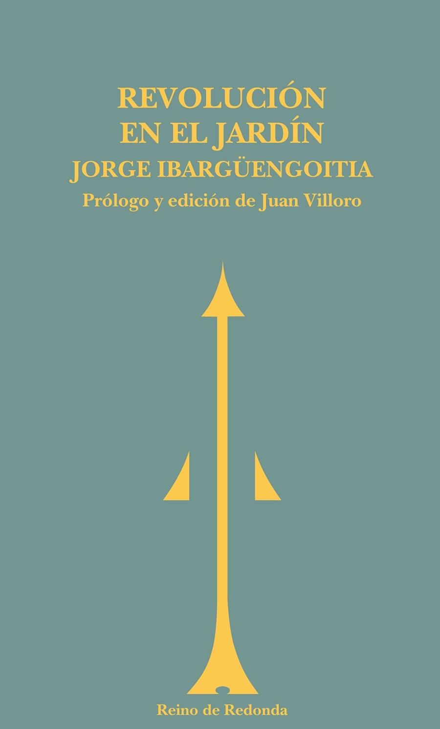 REVOLUCION EN EL JARDIN (T/D) (REINO DE REDONDA) | 9788493365660 | IBARGÜENGOITIA, JORGE (1928-1983)