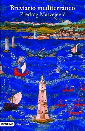 BREVIARIO MEDITERRÁNEO (IMAGO MUNDI) | 9788423340569 | MATVEJEVIC, PREDRAG