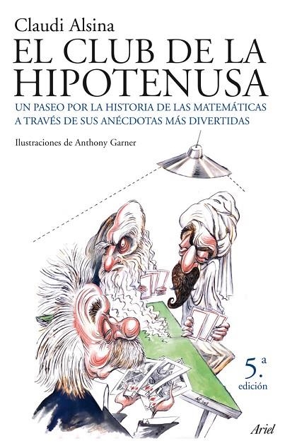 CLUB DE LA HIPOTENUSA : UN PASEO POR LA HISTORIA DE LAS M | 9788434453852 | ALSINA, CLAUDI