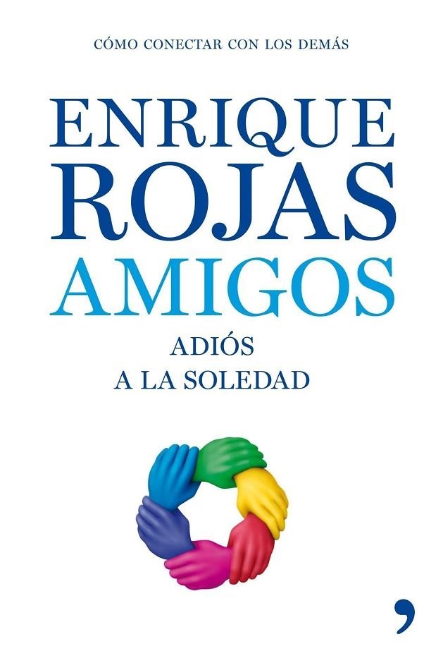 AMIGOS. ADIOS A LA SOLEDAD (TH) | 9788484607229 | ROJAS, ROJAS