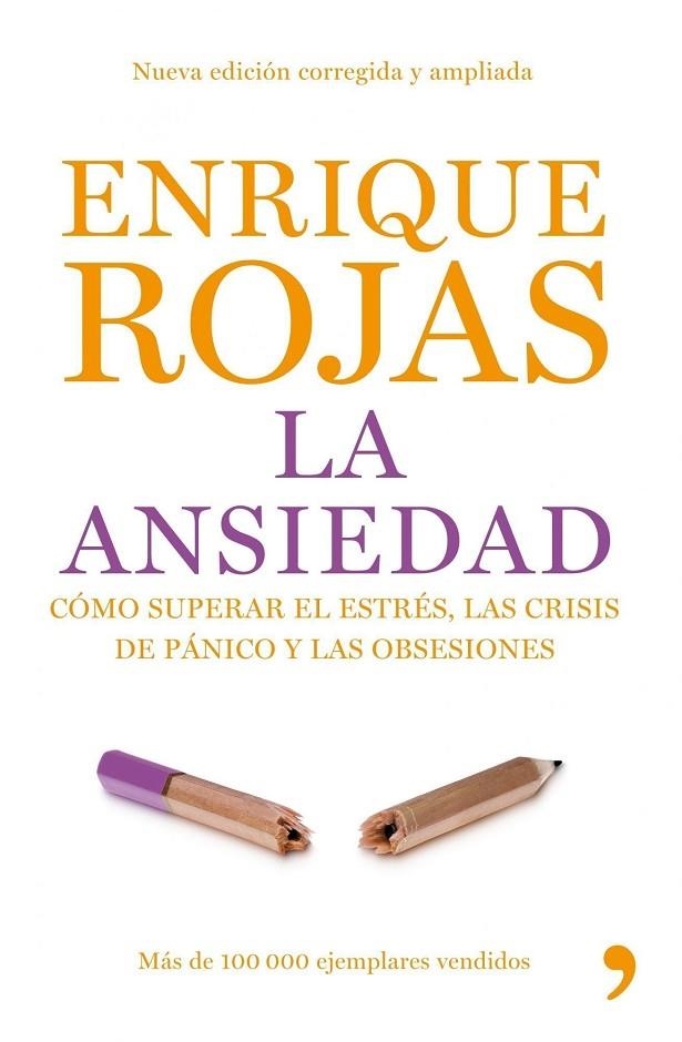 ANSIEDAD. COMO SUPERAR ESTRES, CRISIS DE PANICO Y OBSESIONES | 9788484607625 | ROJAS, ENRIQUE