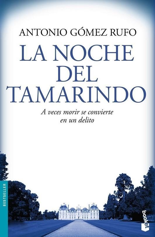 NOCHE DEL TAMARINDO (BOOKET-BESTSELLER) | 9788408084259 | GÓMEZ RUFO, ANTONIO