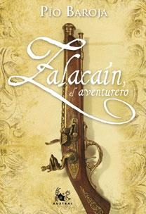 ZALACAIN EL AVENTURERO  -ED CONMEMORATIVA- | 9788467030174 | BAROJA,PIO