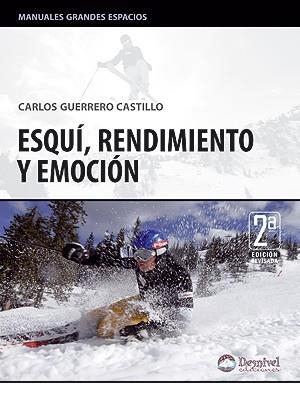 ESQUI RENDIMIENTO Y EMOCION (MDGE) | 9788498291513 | GUERRERO CASTILLO, CARLOS