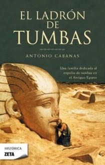 LADRON DE TUMBAS, EL (ZETA-HISTORICA) | 9788498721782 | CABANAS, ANTONIO