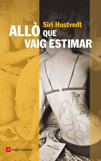 ALLO QUE VAIG ESTIMAR | 9788496970588 | HUSTVEDT, SIRI