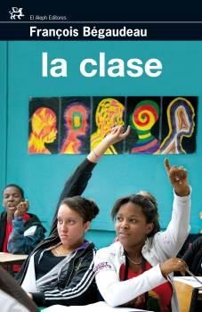 CLASE,LA | 9788476698389 | BEGAUDEAU, FRANÇOIS