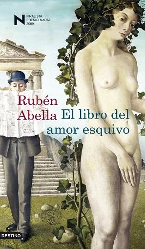 LIBRO DEL AMOR ESQUIVO (FP.NADAL 2009) (ANCORA Y DELFIN) | 9788423341320 | ABELLA, RUBEN