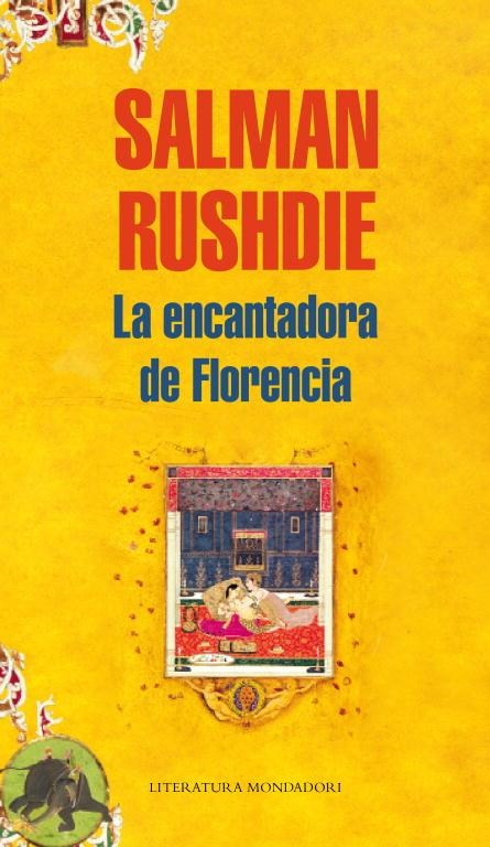 ENCANTADORA DE FLORENCIA, LA (LITERATURA MONDADORI) | 9788439721598 | RUSHDIE, SALMAN