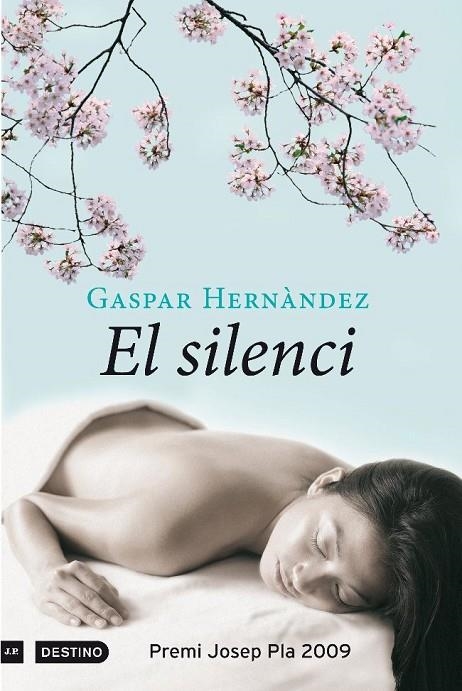 SILENCI, EL (L'ANCORA) PREMI JOSEP PLA 2009 | 9788497101035 | HERNANDEZ, GASPAR