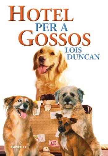 HOTEL PER A GOSSOS (ILLA DEL TEMPS) | 9788497873871 | DUNCAN, LOUIS