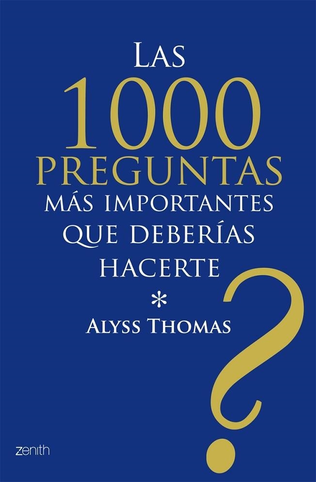 MIL PREGUNTAS MAS IMPORTANTES QUE DEBES HACERTE (ZENITH) | 9788408079781 | THOMAS, ALYSS