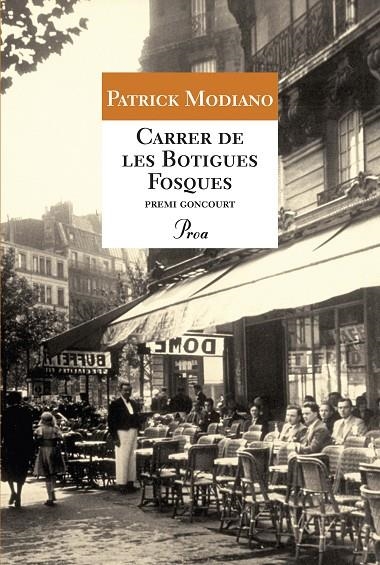 CARRER DE LES BOTIGUES FOSQUES (A TOT VENT) | 9788484375807 | MODIANO, PATRICK