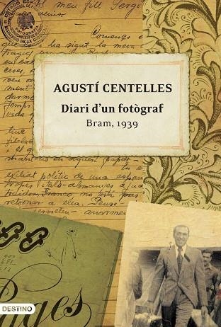 DIARI D'UN FOTOGRAF. BRAM, 1939 | 9788497101059 | CENTELLES,AGUSTI