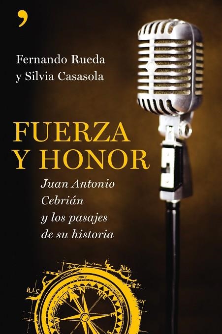 FUERZA Y HONOR | 9788484607502 | FERNANDO RUEDA / SILVIA CASASOLA