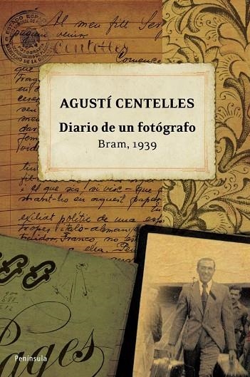 DIARIO DE UN FOTÓGRAFO. BRAM, 1939 (T/D) | 9788483078754 | CENTELLES, AGUSTÍ