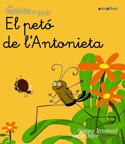 PETO DE L'ANTONIETA, EL (BESTIOLES DEL JARDI-LLIGADA) | 9788496726567 | ARMENGOL, GEMMA