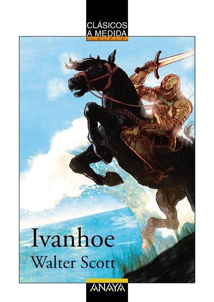 IVANHOE (CLASICOS A MEDIDA-1510013) | 9788466777629 | SCOTT, WALTER