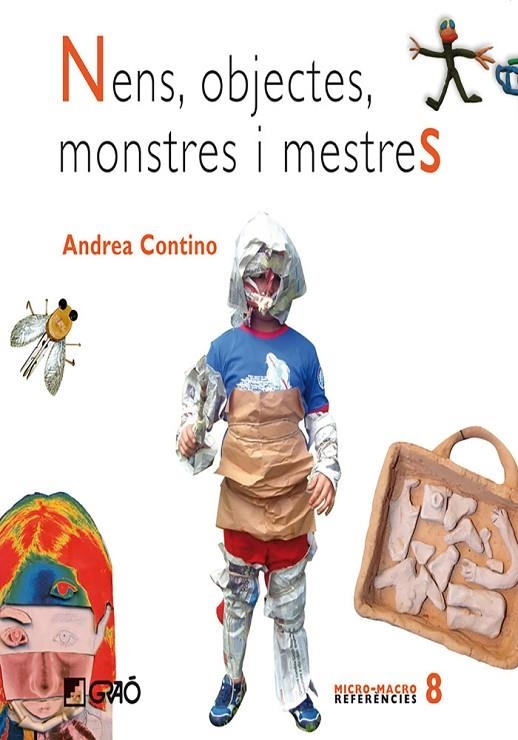 NENS, OBJECTES, MONSTRES I MESTRES (GRAO) | 9788478276967 | CONTINO, ANDREA