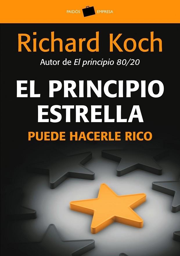 PRINCIPIO ESTRELLA. PUEDE HACERLO RICO (EMPRESA) | 9788449322723 | KOCH, RICHARD