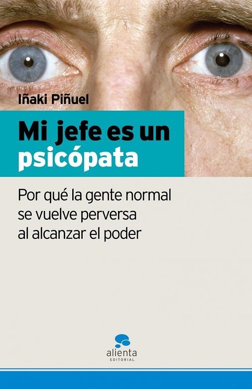 MI JEFE ES UN PSCÓPATA (ALIENTA) | 9788493582739 | PIÑUEL, IÑAKI