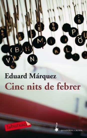 CINC NITS DE FEBRER (LABUTXACA) | 9788492549818 | MARQUEZ, EDUARD