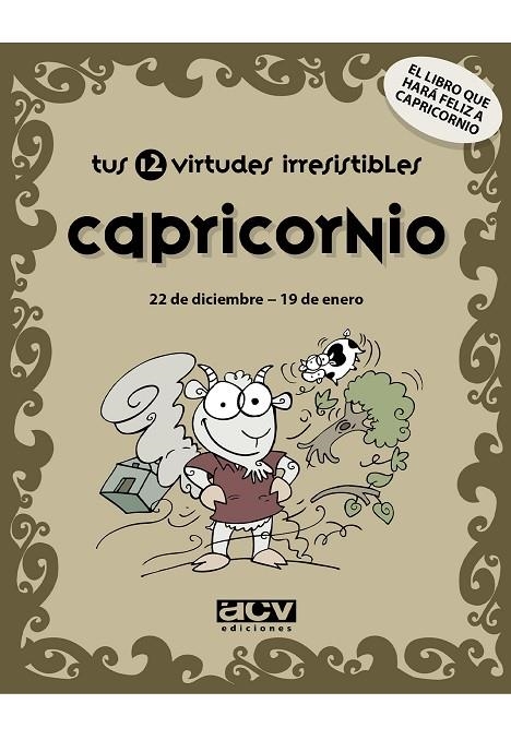 CAPRICORNIO TUS 12 VIRTUDES IRRESISTIBLES | 9788496944091