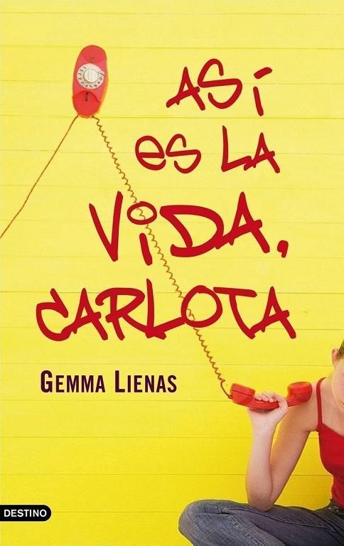 ASI ES LA VIDA, CARLOTA | 9788408076872 | GEMMA LIENAS