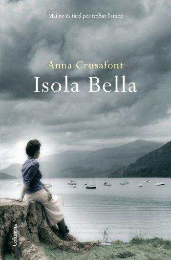 ISOLA BELLA (CLASSICA). MAI NO ES TARD PER TROBAR L'AMOR | 9788466410656 | CRUSAFONT, ANNA