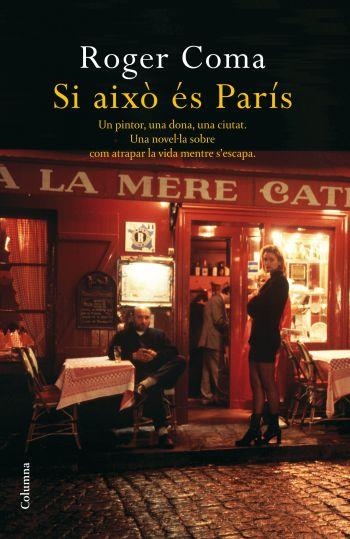 SI AIXÓ ÉS PARÍS (CLASSICA) | 9788466410755 | COMA, ROGER