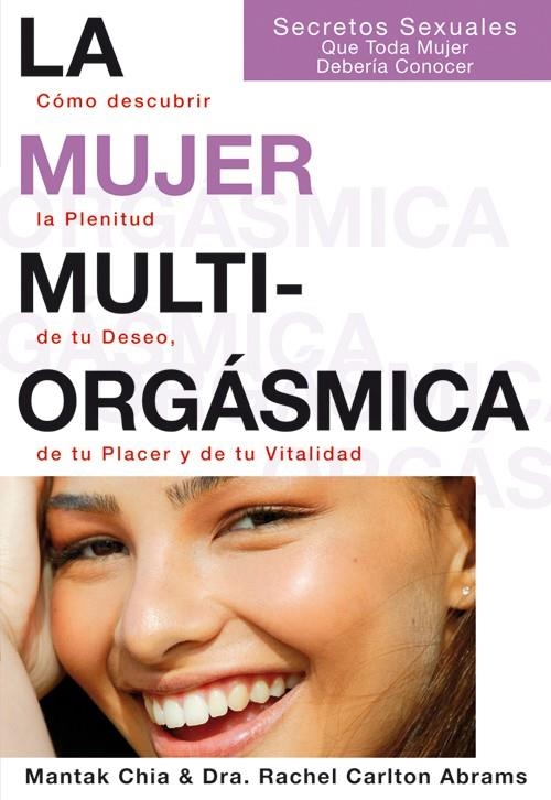 MUJER MULTIORGASMICA : COMO DESCUBRIR LA PLENITUD DE TU D | 9788495973351 | CHIA, MANTAK (1944- )