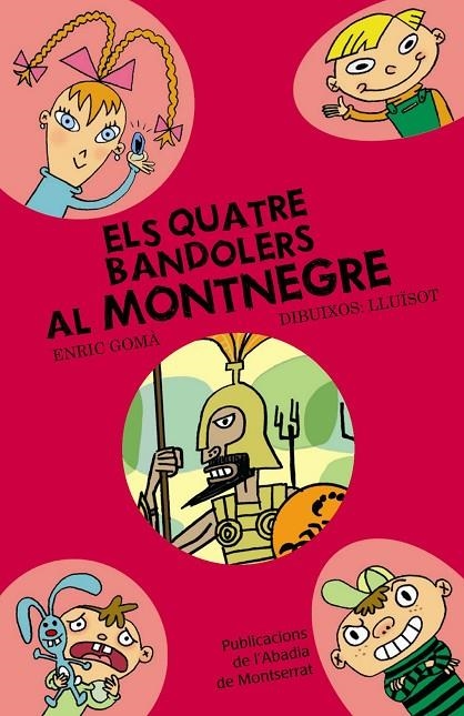 QUATRE BANDOLERS AL MONTNEGRE N.3 | 9788498831368 | GOMÀ, ENRIC / LLUÏSOT (DIBUIXOS)