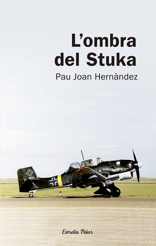 OMBRA DEL STUKA L' (CJ) | 9788492671625 | HERNANDEZ, JOAN PAU