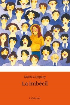 IMBÈCIL, LA (L'ODISSEA-12 ANYS) | 9788492671595 | COMPANY, MERCÈ